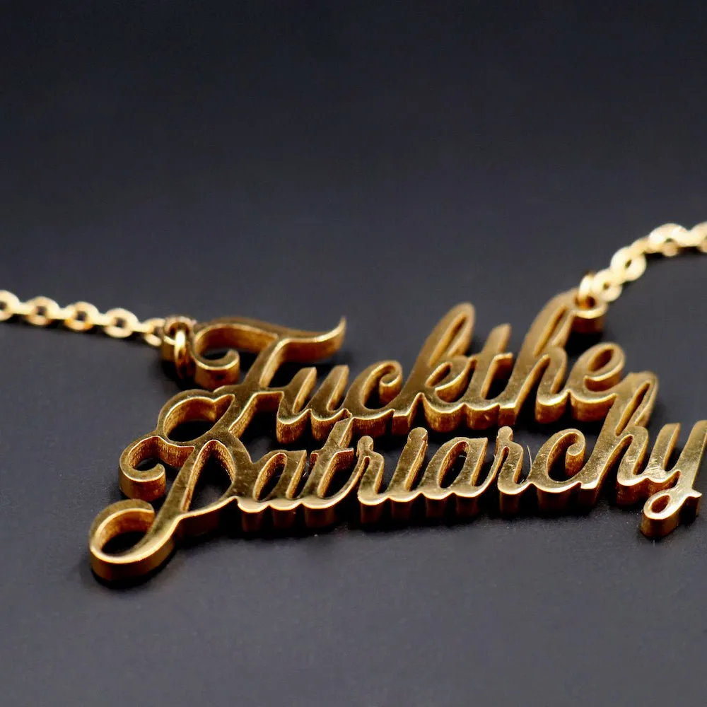 Fuck The Patriarchy - Necklace