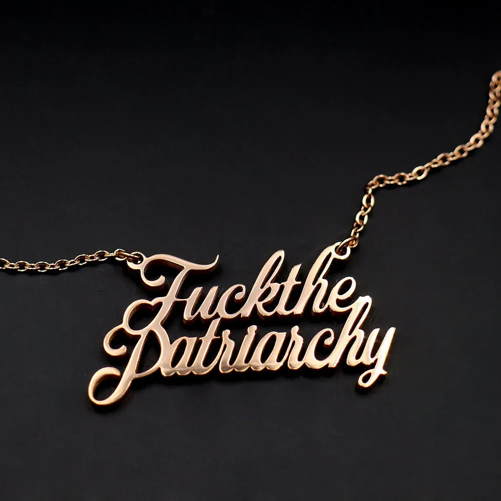 Fuck The Patriarchy - Necklace